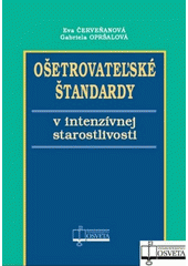 Obrázok Ošetrovateľské štandardy v intenzívnej starostlivosti