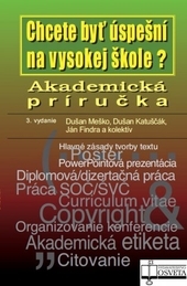 Obrázok Akademická príručka. Chcete byť úspešní na vysokej škole? 3.vydanie