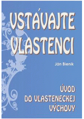 Obrázok Vstávajte vlatenci Úvod do vlasteneckej výchovy