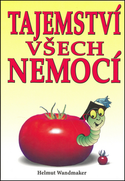 Obrázok Tajemství všech nemocí - Helmut Wandmaker