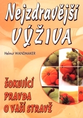 Obrázok Nejzdravější výživa - Helmut Wandermaker