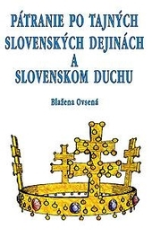 Obrázok Pátranie po tajných slovenských dejinách a slovenskom duchu