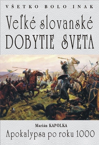 Obrázok Veľké slovanské dobytie sveta