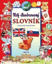 Obrázok Môj ilustrovaný slovník, anglicko - slovenský