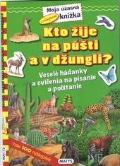 Obrázok Kto žije na púšti a v džungli? - Sibyla Mislovičová