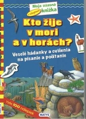 Obrázok Kto žije v mori a v horách? - Sibyla Mislovičová