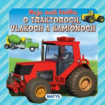 Obrázok Moja malá kn.o traktor.Mat (Slováčková)