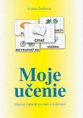 Obrázok Moje učenie - učebný materiál pre deti s autizmom, 3. vydanie