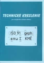 Obrázok Technické kreslenie pre 1.roč.OU 24 Strojárstvo - Martin Žarnay,Jozef Bronček