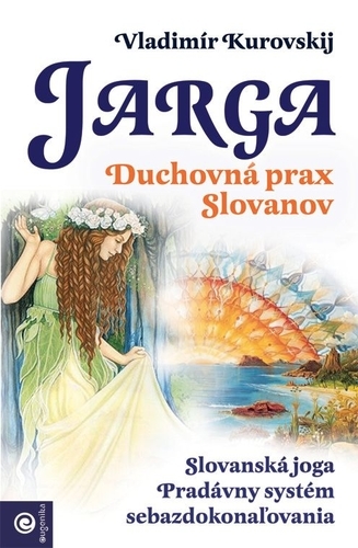 Obrázok Jarga - Duchovná prax Slovanov