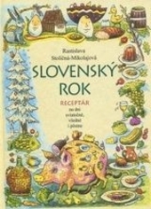 Obrázok Slovenský rok - 2.vydanie - Stoličná-Mikolajová Rastislava