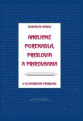 Obrázok Anglické porekadlá, príslovia a prirovnania v slovenskom preklade - Vladislav Garaj