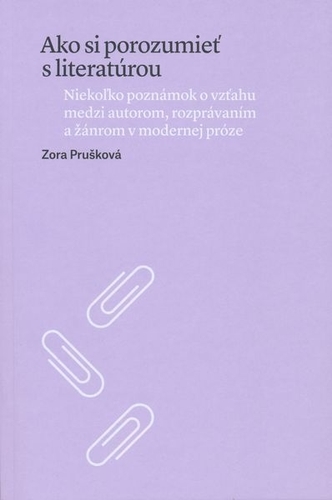 Obrázok Ako si porozumieť s literatúrou (Zora Prušková)