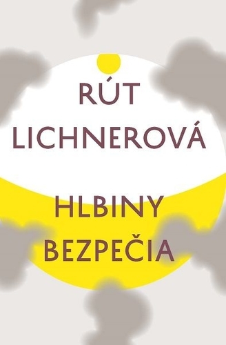 Obrázok Hlbiny bezpečia (Rút Lichnerová)