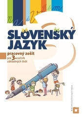 Obrázok Slovenský jazyk pre 3. ročník ZŠ - Pracovný zošit