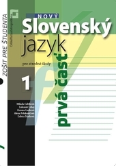 Obrázok Nový Slovenský jazyk pre stredné školy 1. ročník - Zošit pre študenta 1. časť