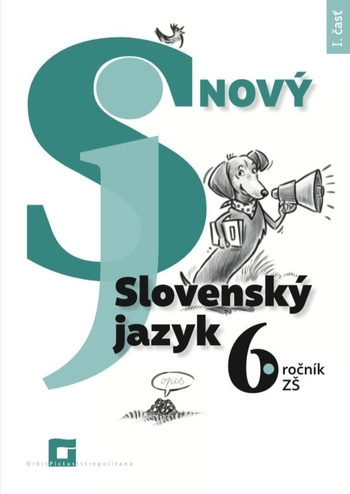 Obrázok Nový Slovenský jazyk pre 6. ročník ZŠ - 1. časť (Jarmila Krajčovičová)