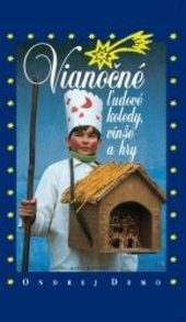 Obrázok Vianočné ľudové koledy, vinše a hry - Ondrej Demo