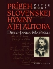 Obrázok Príbeh slovenskej hymny a jej autora - Peter Huba