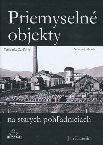 Obrázok Priemyselné objekty na starých pohľadniciach - Ján Hanušin