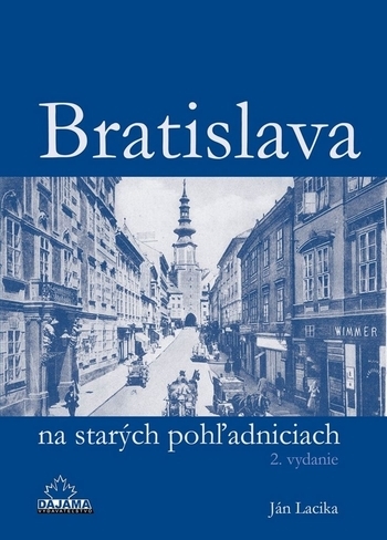 Obrázok Bratislava na starých pohľadniciach (2.vyd.) - Ján Lacika