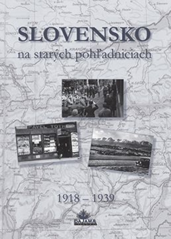 Obrázok Slovensko na starých pohľadniciach 1918 - 1939