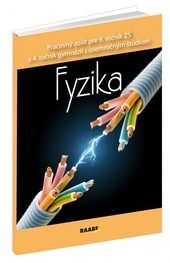 Obrázok Fyzika pre 9. ročník ZŠ a 4. ročník gymnázií s osemročným štúdiom