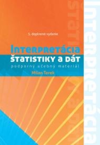 Obrázok Interpretácia štatistiky a dát  - podporný učebný materiál 5. doplnené vydanie (Milan Terek)