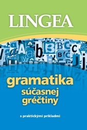 Obrázok Gramatika súčasnej gréčtiny - s praktickými príkladmi