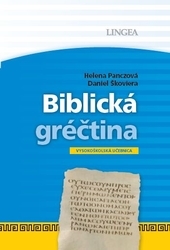 Obrázok LINGEA-Biblická gréčtina - Vysokoškolská učebnica - Helena Panczová, Daniel Škoviera