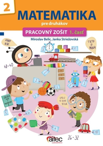 Obrázok Matematika pre druhákov (pracovný zošit 1. časť) (Janka Striežovská)