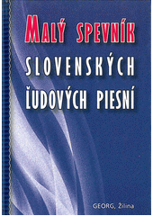 Obrázok Malý spevník slovenských ľudových piesní - autor neuvedený