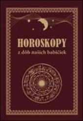 Obrázok Horoskopy z dôb našich babičiek - autor neuvedený