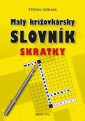 Obrázok Malý krížovkárský slovník - skratky - Štefan Debnár