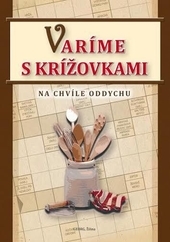 Obrázok Varíme s krížovkami - Michal Horecký