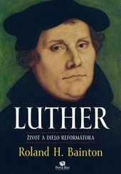 Obrázok Luther – život a dielo reformátora - Roland H. Bainton