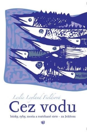 Obrázok Cez vodu (Leslie Leyland Fields)