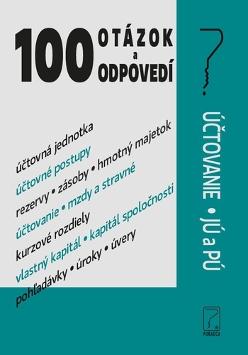 Obrázok 100 otázok a odpovedí - Účtovanie JÚ a PÚ