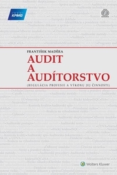 Obrázok Audit a audítorstvo - regulácia profesie a výkonu jej činnosti