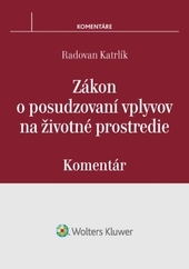 Obrázok Zákon o posudzovaní vplyvov na životné prostredie - komentár