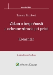 Obrázok Zákon o bezpečnosti a ochrane zdravia pri práci - Komentár, 2. aktualizované vydanie