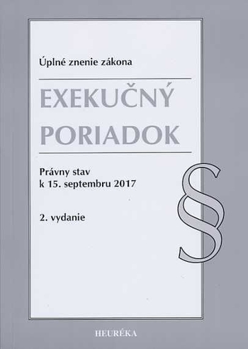 Obrázok Exekučný poriadok. Právny stav k 15. septembru 2017 - Úzz, 2. vydanie