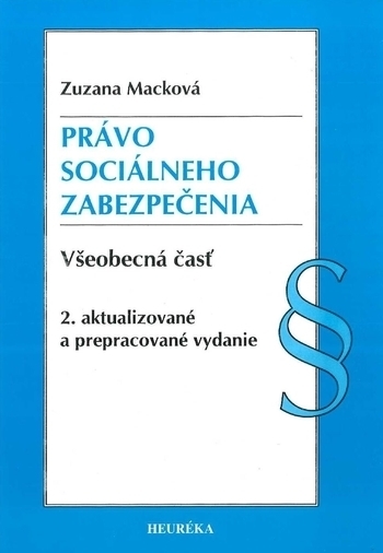 Obrázok Právo sociálneho zabezpečenia. Všeobecná časť, 2. aktualizované a prepracované vydanie