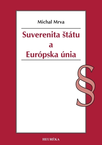 Obrázok Suverenita štátu a Európska únia (Michal Mrva)