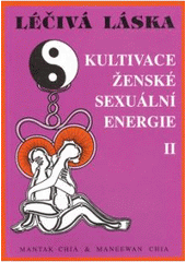 Obrázok Léčivá láska 2 / Kultivace.sexuální energie