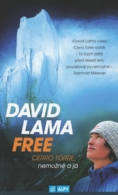 Obrázok David Lama FREE: Cerro Torre, Nemožné a já