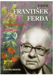 Obrázok Páter František Ferda - experimenty, recepty, životní osudy