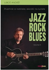 Obrázok Jazz Rock Blues Volume III. (Luboš Andršt)