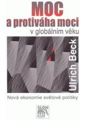 Obrázok Moc a protiváha moci v globálním věku : nová ekonomie světové politiky