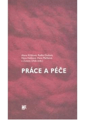 Obrázok Práce a péče. Proměny „rodičovské“ v České republice a kontext rodinné politiky Evropské unie